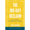The 100-Day Reclaim: Daily Readings to Make Health and Fitness as Empowering as It Should Be - Paperback