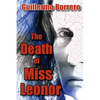 The Death of Miss Leonor: A Play in Two Acts - Paperback