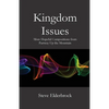 Kingdom Issues: More Hopeful Compositions from Partway Up the Mountain - Paperback