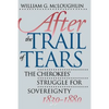 After the Trail of Tears: The Cherokees' Struggle for Sovereignty, 1839-1880 - Paperback