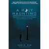 A Holy Haunting: Why Faith Isn't a Leap But a Series of Staggers from One Safe Place to Another - Paperback