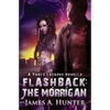 Flashback: The Morrigan: A Yancy Lazarus Novella - Paperback
