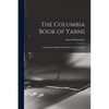 The Columbia Book of Yarns: Containing a Manual of Knitting and Crocheting - Paperback