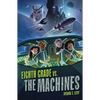Eighth Grade vs. the Machines - Paperback