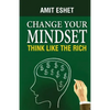 Change Your Mindset: Think Like The Rich - Paperback