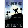 Liquid Comfort - A Surf Story - Paperback