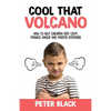 Cool That Volcano: How to Help Children Stay Calm, Manage Anger and Master Emotions - Paperback