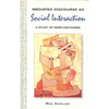 Mediated Discourse as Social Interaction - Paperback