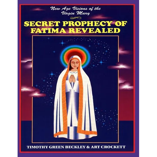 Secret Prophecy Of Fatima Revealed - Paperback