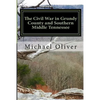 The Civil War in Grundy County and Southern Middle Tennessee - Paperback