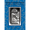 "This Tender Vine": Holderness School at 125 Years - Hardcover
