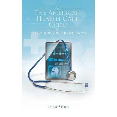 The American Health Care Crisis - Paperback