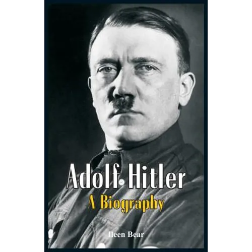 Adolf Hitler - A Biography - Paperback