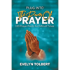 Plug into the Power of Prayer: 130 Prayer Points for Difficult Times - Paperback