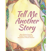 Tell Me Another Story: More Stories from the Waldorf Early Childhood Association of North America - Paperback