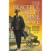 The Peaceful Valley Crime Wave: A Western Mystery - Paperback