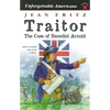 Traitor: the Case of Benedict Arnold - Paperback