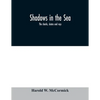 Shadows in the sea: the sharks, skates and rays - Paperback