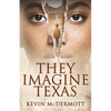 They Imagine Texas - Paperback