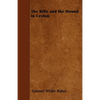 The Rifle and the Hound in Ceylon - Hardcover