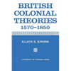 British Colonial Theories 1570-1850 - Paperback