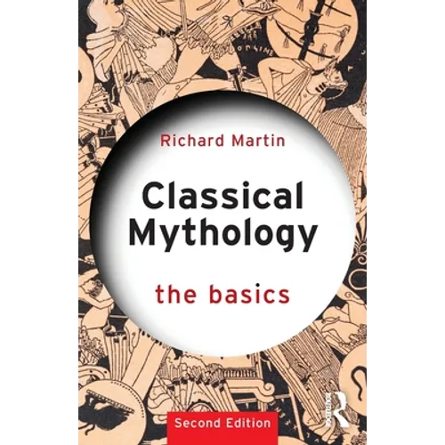 Classical Mythology: The Basics - Paperback