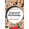 Classical Mythology: The Basics - Paperback