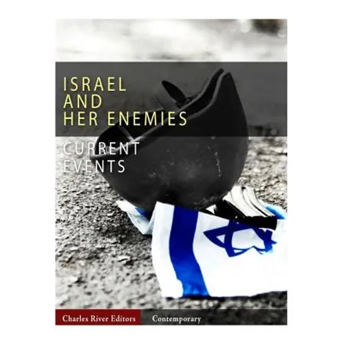 Current Events: Israel and Her Enemies - Paperback