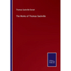 The Works of Thomas Sackville - Paperback
