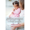 More Precious than Pearls: The Mother's Blessing and God's Favour Towards Women (with Study Guide) - Paperback