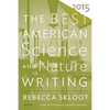 The Best American Science and Nature Writing 2015 - Paperback