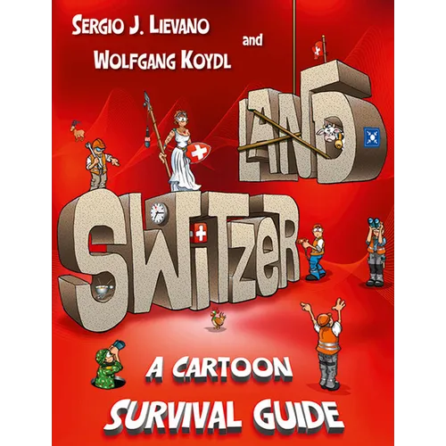 Switzerland: A Cartoon Survival Guide - Hardcover