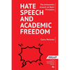 Hate Speech and Academic Freedom: The Antisemitic Assault on Basic Principles - Paperback