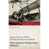 The Lafayette Flying Corps - Volume 1 (WWI Centenary Series) - Paperback