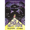 The Ghoul Next Door: A Graphic Novel - Hardcover