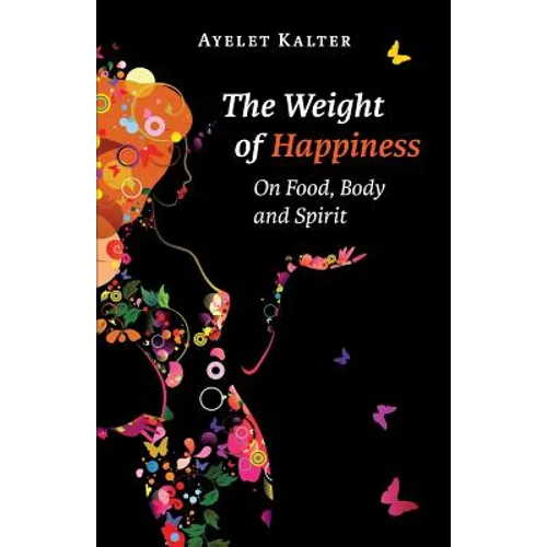 The Weight of Happiness - Paperback