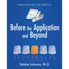 Before the Application and Beyond: Creating My Life Profile - Paperback
