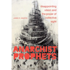 Anarchist Prophets: Disappointing Vision and the Power of Collective Sight - Hardcover