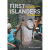 First Islanders: Prehistory and Human Migration in Island Southeast Asia - Paperback