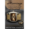 Marriage - 21 Years of Doing it Wrong, 21 Days to Make it Right - Paperback
