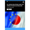 EU-Japan Relations and the Crisis of Multilateralism - Paperback