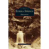 Eureka Springs, Arkansas - Hardcover