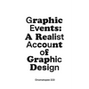 Graphic Events: A Realist Account of Graphic Design - Paperback