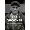 Urban Shocker: Silent Hero of Baseball's Golden Age - Hardcover
