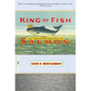 King of Fish: The Thousand-Year Run of Salmon - Paperback