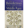 The Benedictines in the Middle Ages - Hardcover