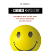 The Kindness Revolution: The Company-Wide Culture Shift That Inspires Phenomenal Customer Service - Paperback
