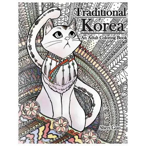 Traditional Korea: An Adult Coloring Book - Paperback
