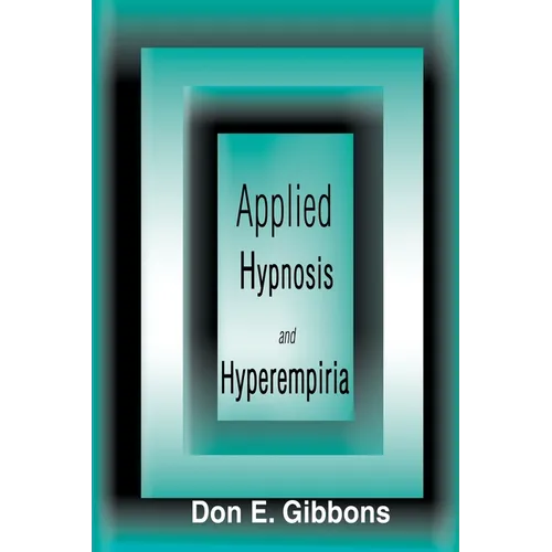 Applied Hypnosis and Hyperempiria - Paperback