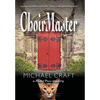 ChoirMaster: A Mister Puss Mystery - Hardcover